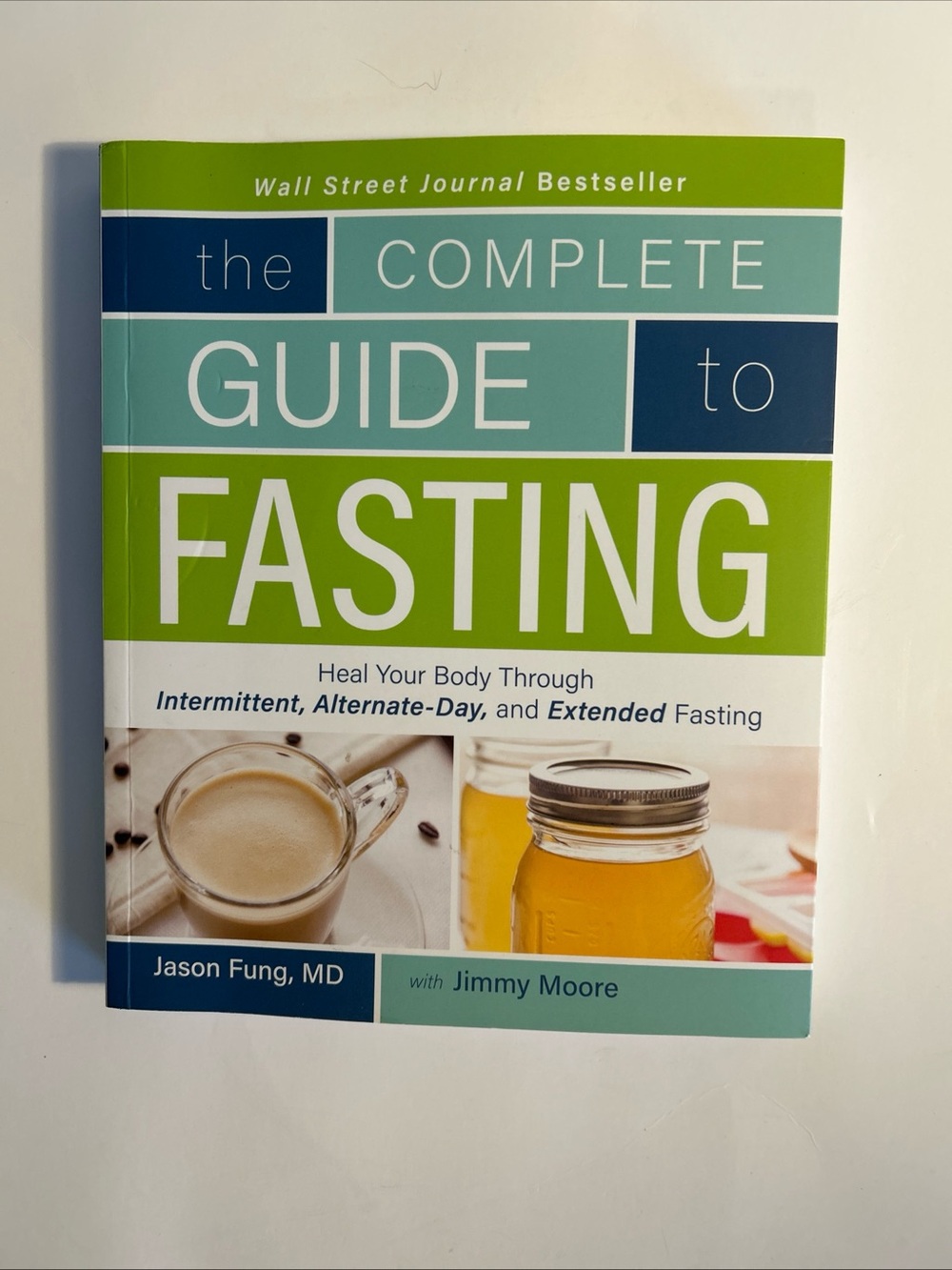 The Complete Guide to Fasting by Jason Fung MD - Green Cover